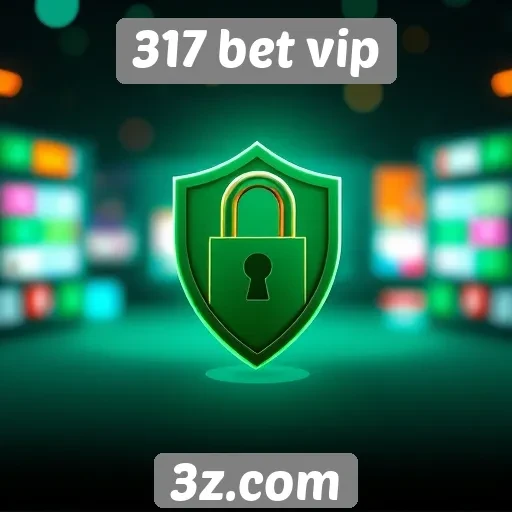 Segurança e confiabilidade do site 317 bet vip